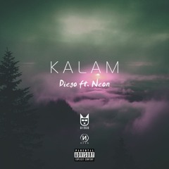 K A L A M  FT. NEON (PROD. NEON)