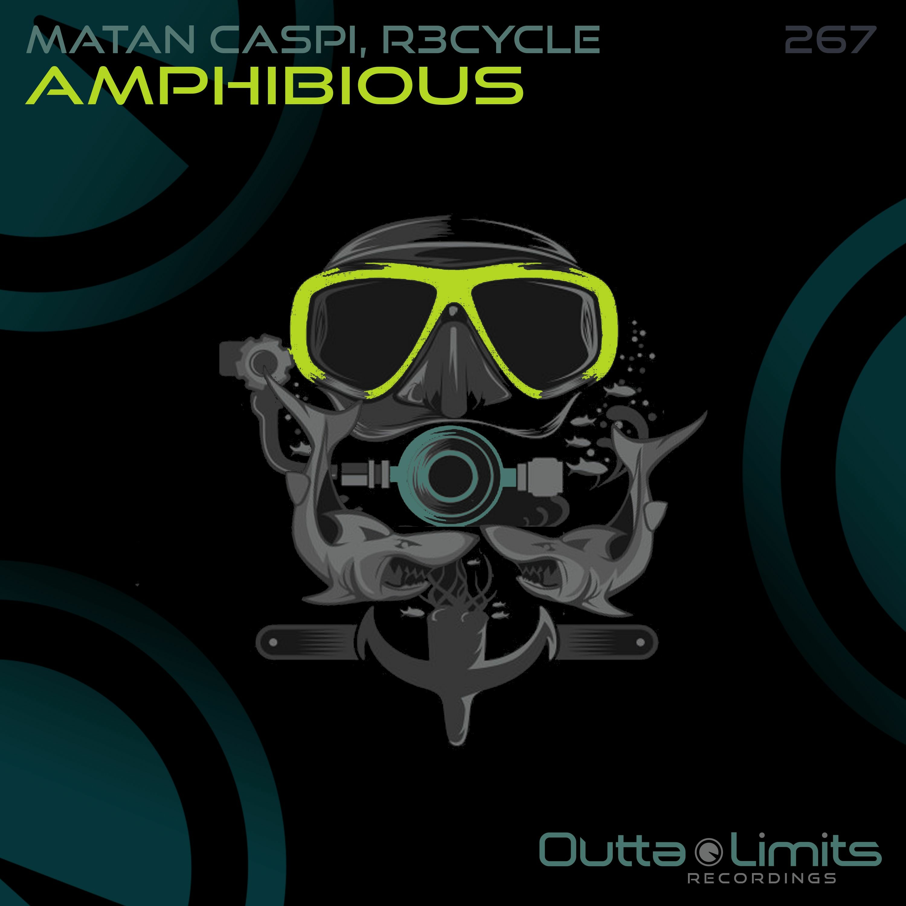 Matan Caspi & R3cycle - Amphibious (Original Mix) [Outta Limits Recordings] episode artwork