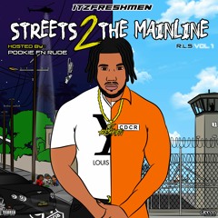 Streets To The Mainline_ItzFreshmen Ft. I.E. Shelby (Prod. By LarryJayy)