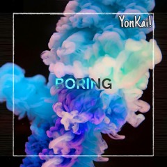 YonKai! - Boring