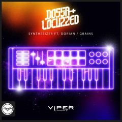 Dossa & Locuzzed - Synthesizer / Grains [VPR150]