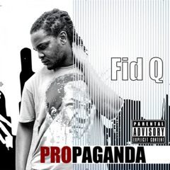 Fid Q - Propaganda Bonus Track