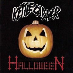 Kettle Cadaver - 12:00 A.M.