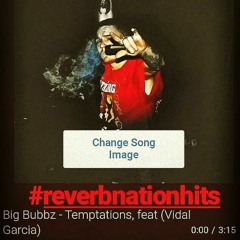 Big Bubbz - Temptations feat (Vidal Garcia) Produced By. Legion Beats