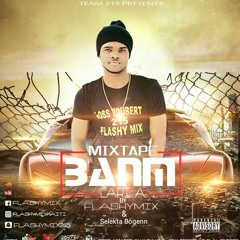 Mixtape Banm Laria X Flashymix_ Team215official