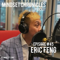 Global Speaker Eric Feng Episode #45