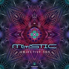 Mystic - Objective 303