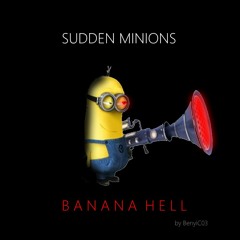 Sudden Minions: BANANA HELL