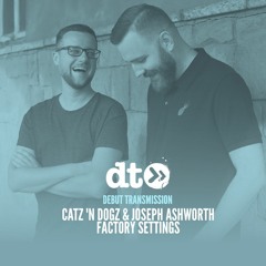 Catz 'N Dogz and Joseph Ashworth - Factory Settings [DIRTYBIRD]