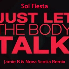 Sol Fiesta - Speak Espanglish (Jamie B & Nova Scotia 2k18 Remix) (Free Download)