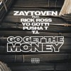 Zeytoven Go Get The Money Feat Rick Ross Yo Gotti Pusha T And T I Mp3