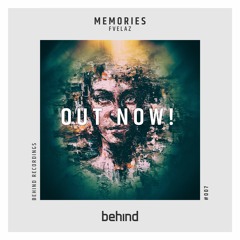 FVELAZ -  Memories (Original Mix)|OUT NOW! [FREE] | Behind Recordings