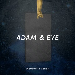 GENES x Memphis. - Adam & Eve (Instrumental)