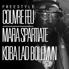 Koba LaD  X Mafia Spartiate X Bolemvn- OKLM Freestyle