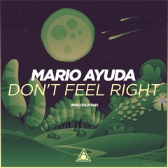 Mario Ayuda - Don't Feel Right (feat. Dolly Rae)