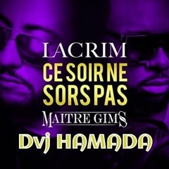 Lacrim ft. Maitre Gims - Ce soir ne sors pas ( DJ ARAMKO edit )
