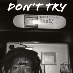 Don't Try