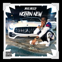 Boss Beezy - Nothin New