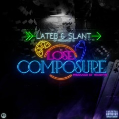 Lateb & Slant - Lose Composure