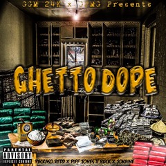 Ghetto Dope - Piff Jones x Jo Kaine x Packaso Redd