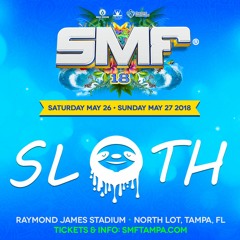 Slothaholics VOL 4: Sloth @ Sunset Music Festival 2018