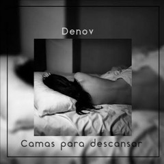 Denov- Camas Para Descansar.mp3