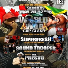 Sound Trooper vs Super Fresh 5/18 (World War Cup Clash) CA (Early Warm + Clash)