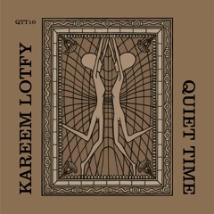 Kareem Lotfy - QTT10 - Full Tape Mix