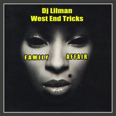 @DJLILMAN973 ft @WESTENDTRICKS - Family Affair