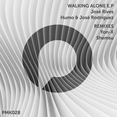 Jose Rives, Humo - Walking Alone Feat. Abdon (Original Mix) PMK028 (Preview)