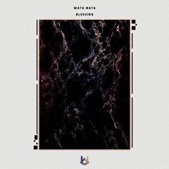 Wata Mata - Blessing [UV EXCLUSIVE]