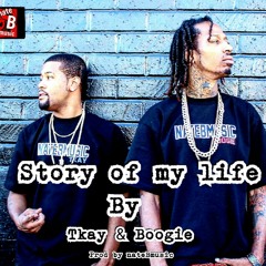 Story of my life By Boogie & Tkay 2018.mp3