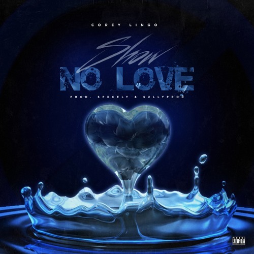 Show No Love (prod. SPXCELY, SullyProd)