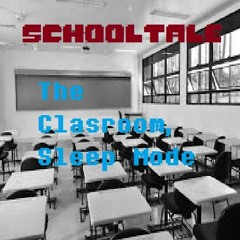 (SchoolTale) The Classroom, Sleep Mode