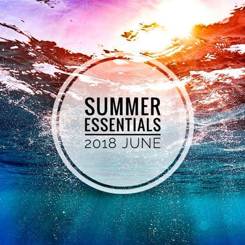 Summer Essentials 2018 - June