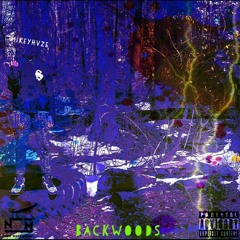 Backwoods. (Prod. TheRealAGE)