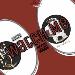 BigMoneyBrezzy - Watch Me(feat. MoneyBoiTre)