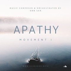Apathy : First Movement