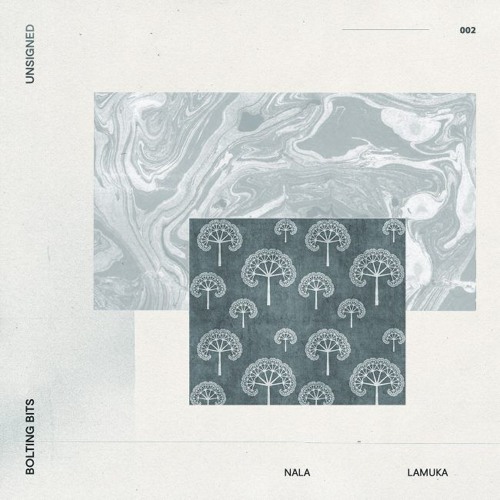 UNSIGNED 002: Nala - Lamuka