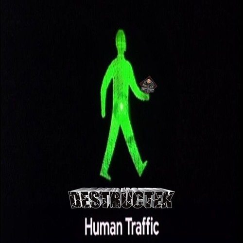 Listen to DesTrucTeK - Human Traffic by DesTrucTeK in ktjt playlist online  for free on SoundCloud