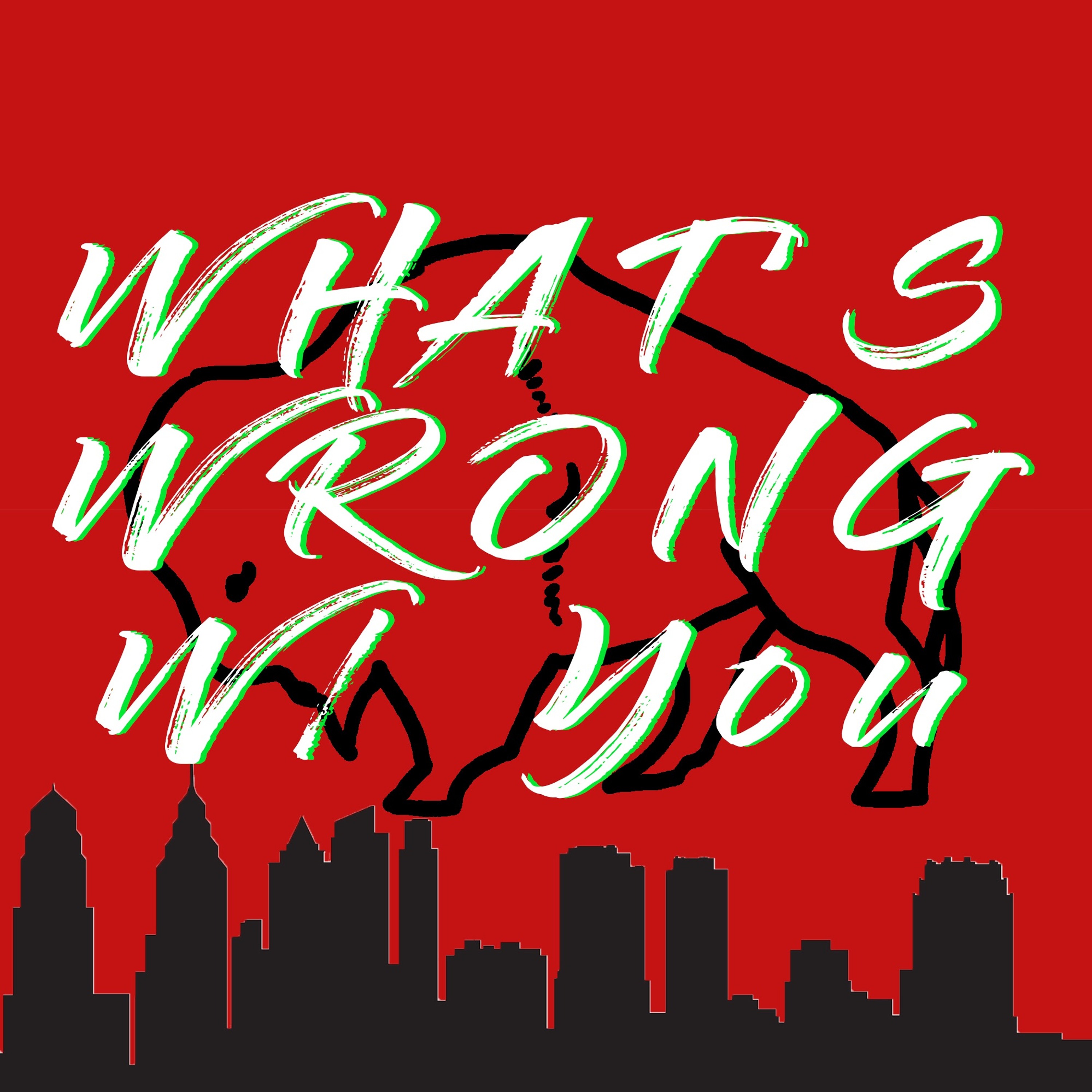 What's Wrong With You S1E4