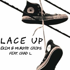 Lace Up (feat. Chad L.)