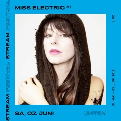 Miss Electric - @UNTEN Linz 02/06/2018