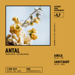 ANTAL dj set @ Altered Soul Experiment  Berlin. 02.06.18