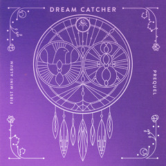 Dreamcatcher - 날아올라 (Fly high)