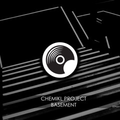 STP031 : Chemikl Project - Basement (Original Mix)