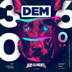 Dub Elements - 360º EP (DEM003) TEASER