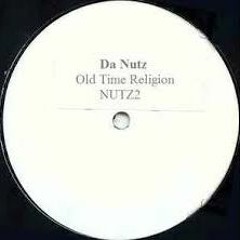 Da Nutz - Old Time Religion Speed Garage  UKG  4x4
