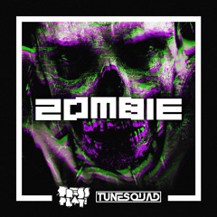 Zombie (Original Mix) - Press Play & Tunesquad