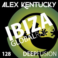 128.DEEPFUSION @ IBIZAGLOBALRADIO (Alex Kentucky) 08/05/18
